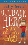 Outback Hero: Max Conquers Outback Australia