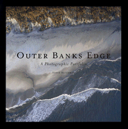 Outer Banks Edge: A Photographic Portfolio - Alterman, Steve