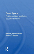 Outer Space: Problems Of Law And Policy