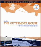 Outermost House: A Year of Life on the Great Beach of Cape Cod - Beston, Henry, and Barry, Brett (Revised by)