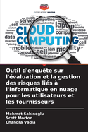 Outil d'enqu?te sur l'?valuation et la gestion des risques li?s ? l'informatique en nuage pour les utilisateurs et les fournisseurs