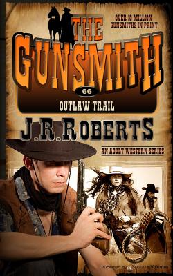 Outlaw Trail - Roberts, J R