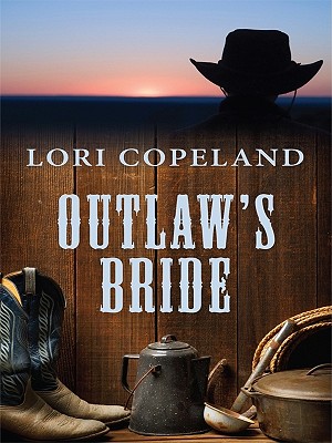 Outlaw's Bride - Copeland, Lori