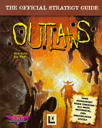 Outlaws: The Official Strategy Guide - Barba, Rick, and Tyler, Melissa, and Ward, Kip