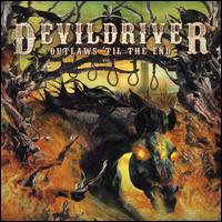 Outlaws 'Til the End, Vol. 1 - DevilDriver
