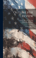 Outline for Review: American History