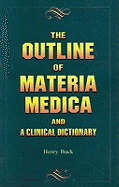 Outline of Materia Medica & a Clinical Dictionary