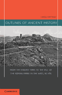 Outlines of Ancient History from the Earliest Times to the Fall of the Roman Empire in the West, A. D. 476