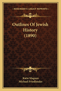 Outlines of Jewish History (1890)