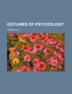 Outlines of Psychology