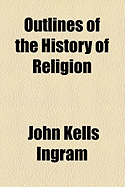 Outlines of the History of Religion