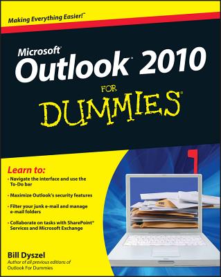 Outlook 2010 for Dummies - Dyszel, Bill