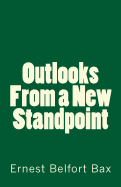 Outlooks from a New Standpoint