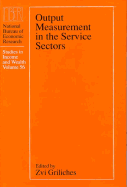 Output Measurement in the Service Sectors: Volume 56
