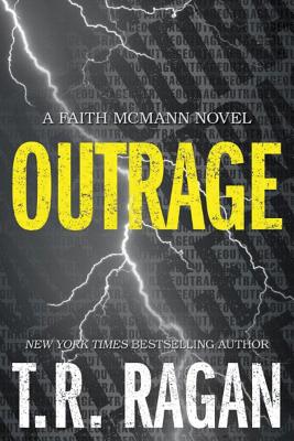 Outrage - Ragan, T R