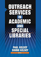 Outreach Services in Academic and Special Libraries