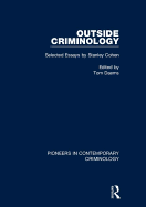 Outside Criminology: Selected Essays by Stanley Cohen