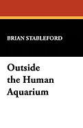 Outside the Human Aquarium