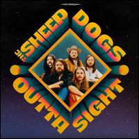 Outta Sight - The Sheepdogs