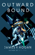 Outward Bound: A Jupiter Novel - Hogan, James P