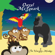 Ouzel McSquark and the Naughty Monkey