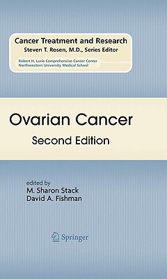 Ovarian Cancer - Stack, M Sharon (Editor), and Fishman, David A (Editor)