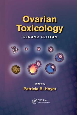 Ovarian Toxicology - Hoyer, Patricia B. (Editor)