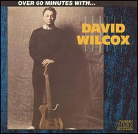 Over 60 Minutes With... - David Wilcox