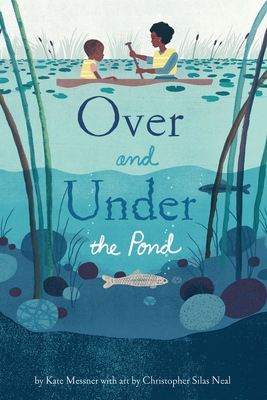 Over and Under the Pond - Messner, Kate