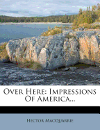 Over Here: Impressions of America