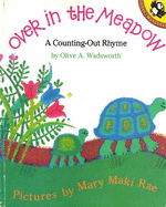 Over in the Meadow: A Counting-Out Rhyme - Wadsworth, Olive A
