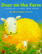 Over on the Farm: A Counting Picture Book Rhyme