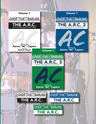 Over the Barline: The Complete A.R.C Series - Ac Capers, Aaron