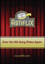 Over the Hill Gang Rides Again - George McCowan