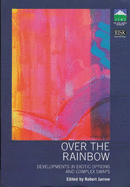 Over the Rainbow: Developments in Exotic Options and Complex Swaps - Jarrow, Robert A. (Editor)