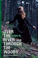 Over the River and Through the Woods