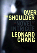 Over the Shoulder: A Novel of Intrigue