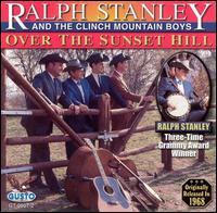 Over the Sunset Hill - Ralph Stanley