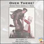 Over There!: Songs from America's Wars