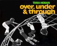 Over, Under & Through - Hoban, Tana