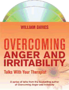 Overcoming Anger and Irritability: Talks With Your Therapist