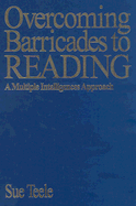 Overcoming Barricades to Reading: A Multiple Intelligences Approach