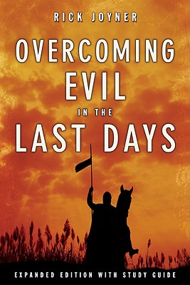 Overcoming Evil in the Last Days - Joyner, Rick