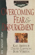 Overcoming Fear and Discouragement: Ezra, Nehemiah, Esther