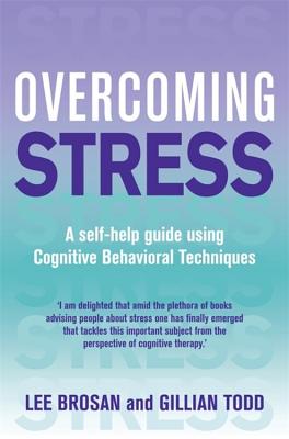 Overcoming Stress - Brosan, Lee, and Todd, Gillian