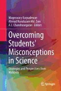 Overcoming Students' Misconceptions in Science: Strategies and Perspectives from Malaysia