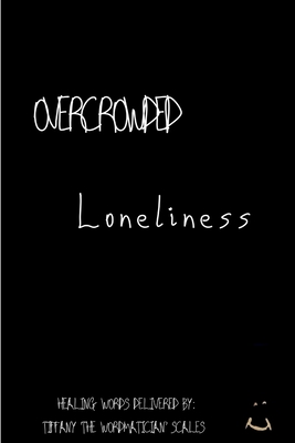 Overcrowded Loneliness - Scales, Tiffany