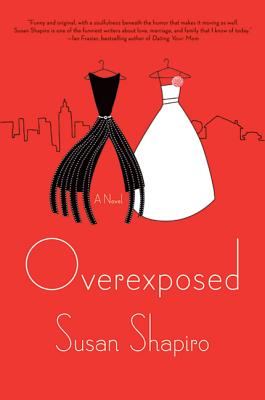 Overexposed - Shapiro, Susan