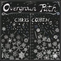 Overgrown Path - Chris Cohen