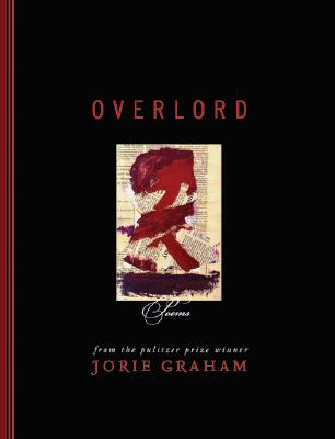 Overlord: Poems - Graham, Jorie